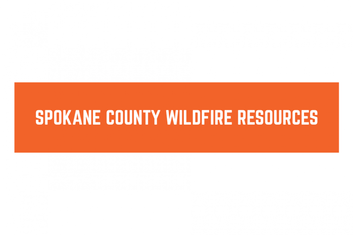 SPOKANE COUNTY WILDFIRE RESOURCES (1)